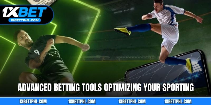 Advanced betting tools optimizing your sporting event selections