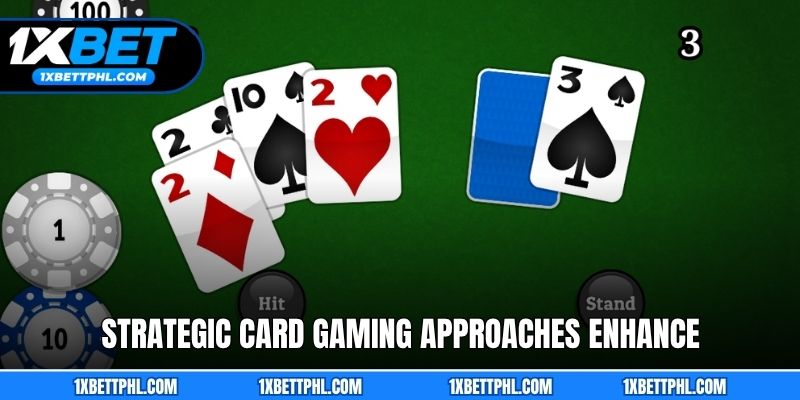 Strategic card gaming approaches enhance winning potential consistently