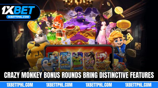 Crazy Monkey bonus rounds bring distinctive features