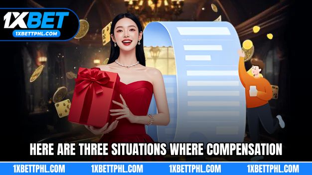 Here are three 1XBET’s Disclaimer where compensation is given
