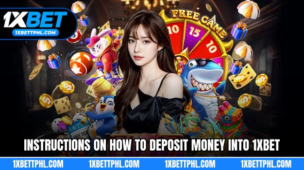 Instructions on how to deposit money into 1XBET in just a few clicks.