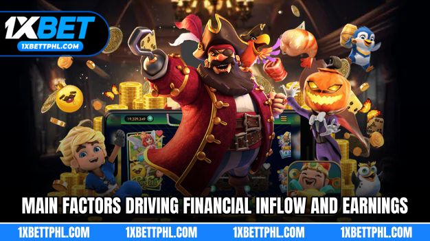 Main Factors Driving Financial Inflow and Earnings