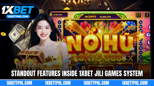 Standout Features Inside 1XBET Jili Games System