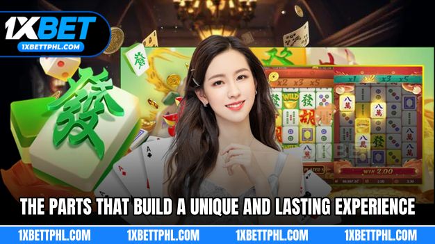 The parts that build a unique and lasting experience