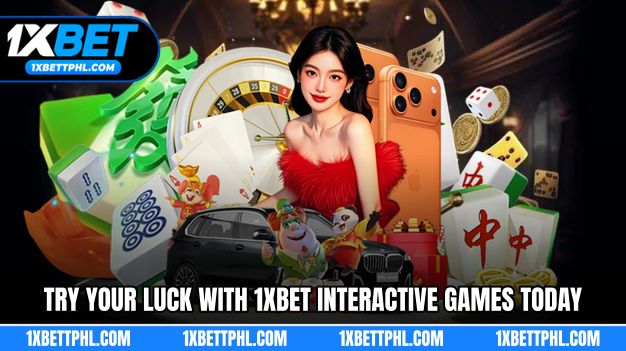 Try your luck with 1xBet interactive games today