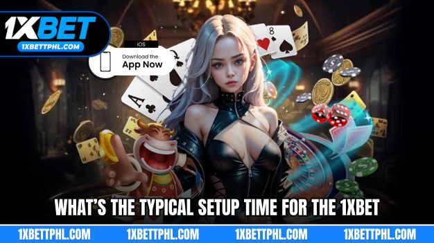 What’s the typical setup time for the 1XBET application?